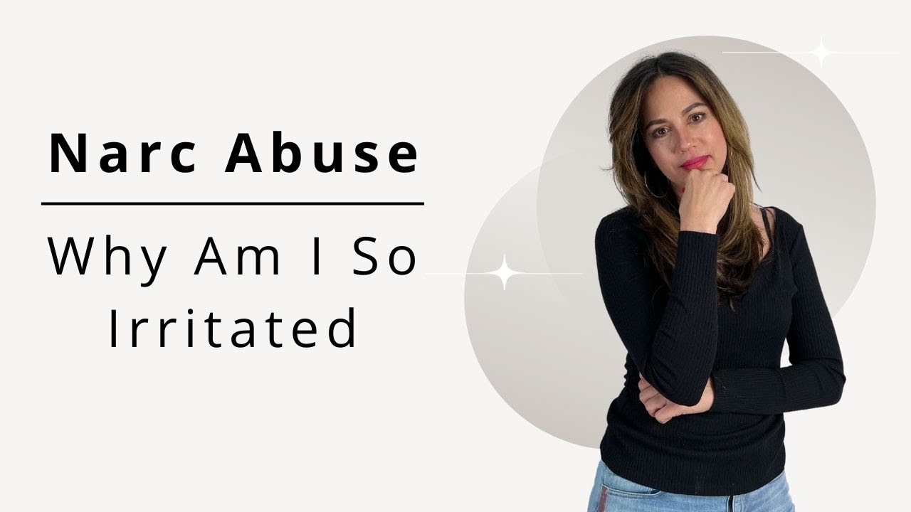 After Narcissistic Abuse - Why Am I So Irritated| Covert Abuse Changes You
