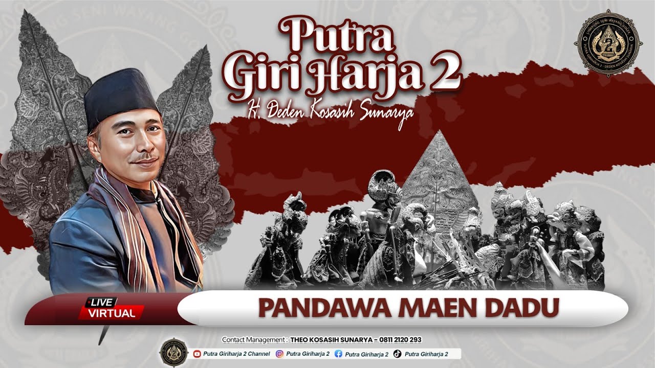PANDAWA MAEN DADU || PUTRA GIRI HARJA 2 || KH. DEDEN KOSASIH SUNARYA