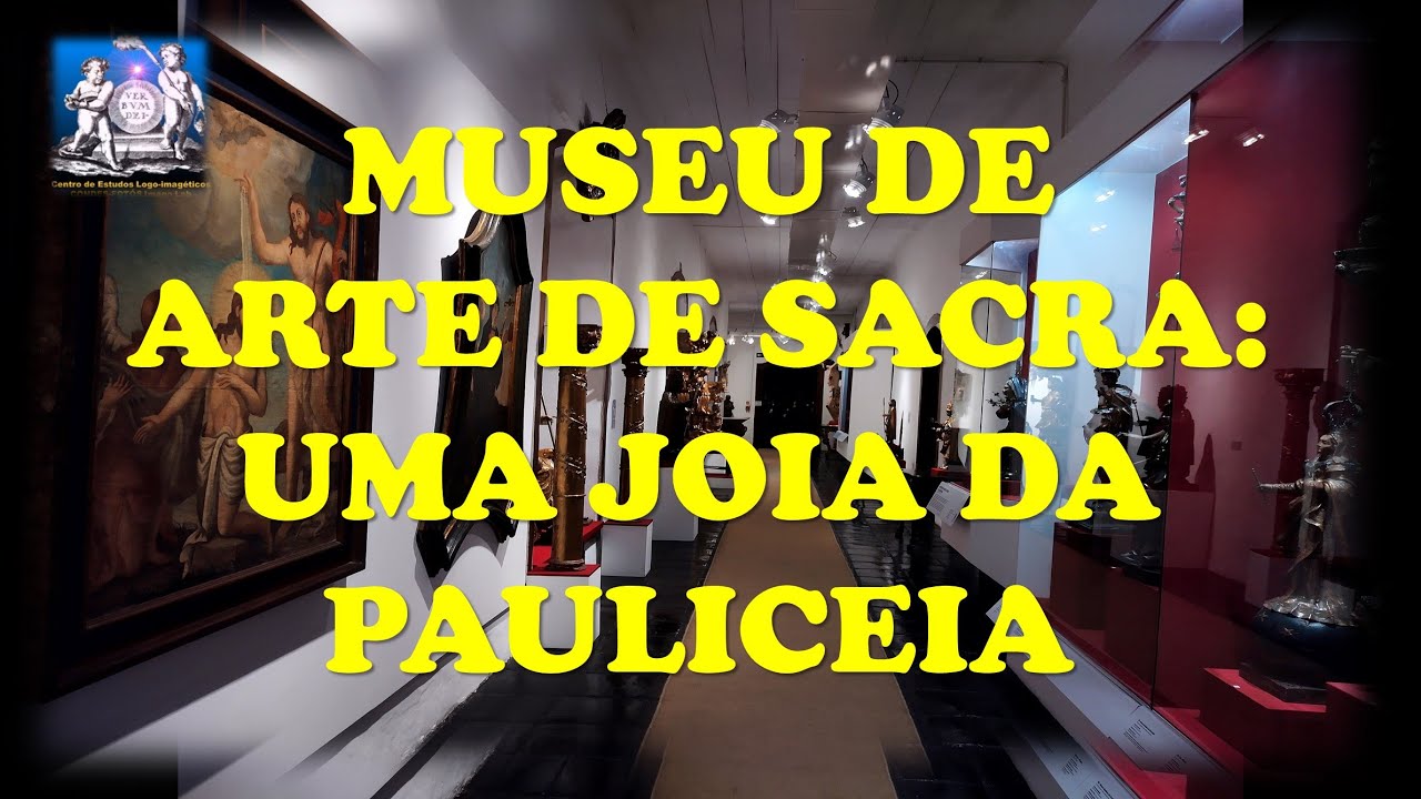 MUSEU DE ARTE SACRA DE S&Atilde;O PAULO: UMA JOIA DA PAULICEIA