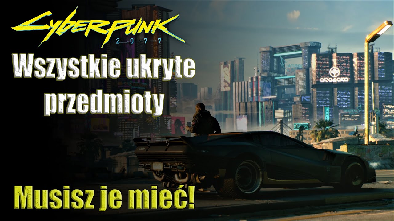 Cyberpunk 2077 - najlepsze tajne LEGENDARNE przedmioty, które możesz zdobyć *ZA DARMO!!!*