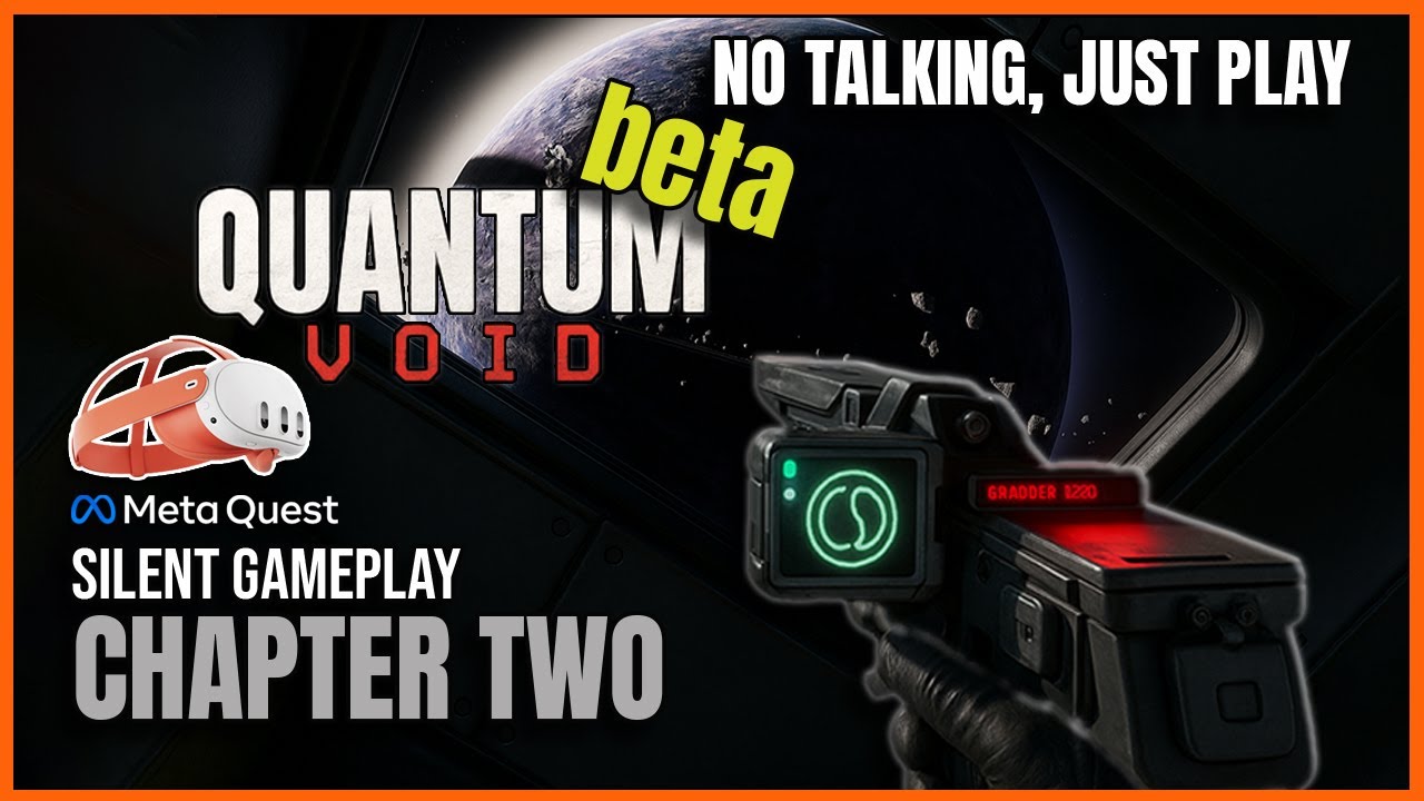 Quantum Void | CHAPTER TWO | PREVIEW PURE VR GAMEPLAY MECHANICS