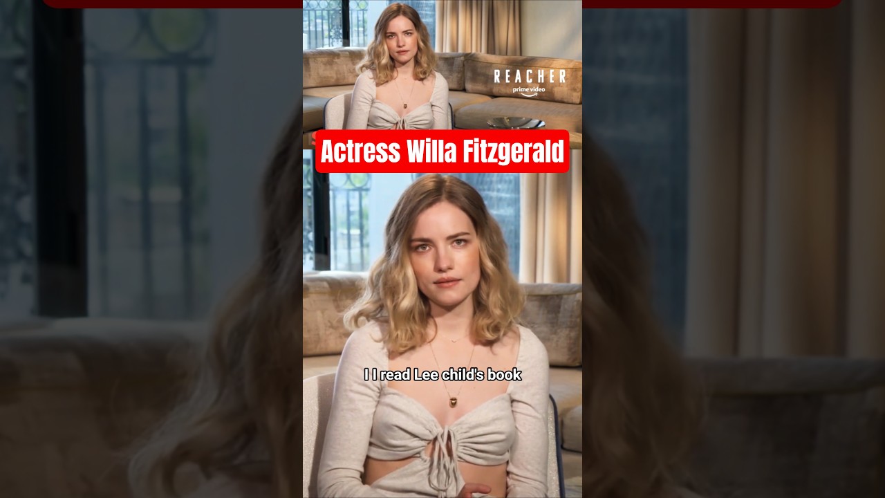 Actress Willa Fitzgerald on Reacher Series