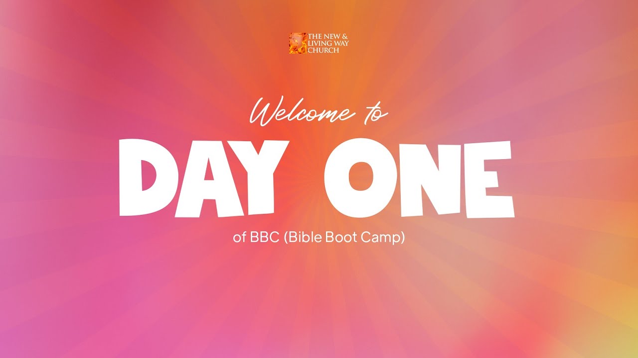 NLWC CHILDREN BIBLE BOOTCAMP (DAY ONE)