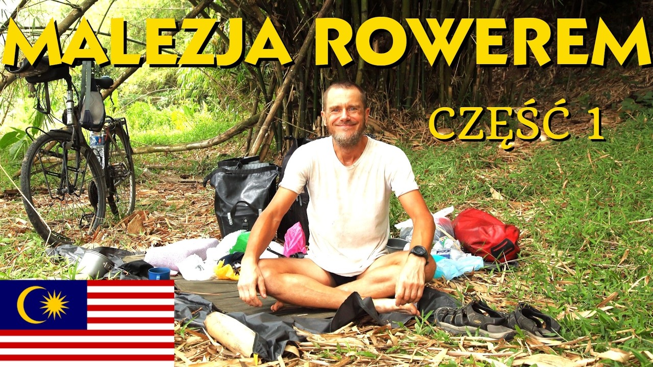 MALEZJA ROWEREM. W STRONĘ NIESKOŃCZONOŚCI.