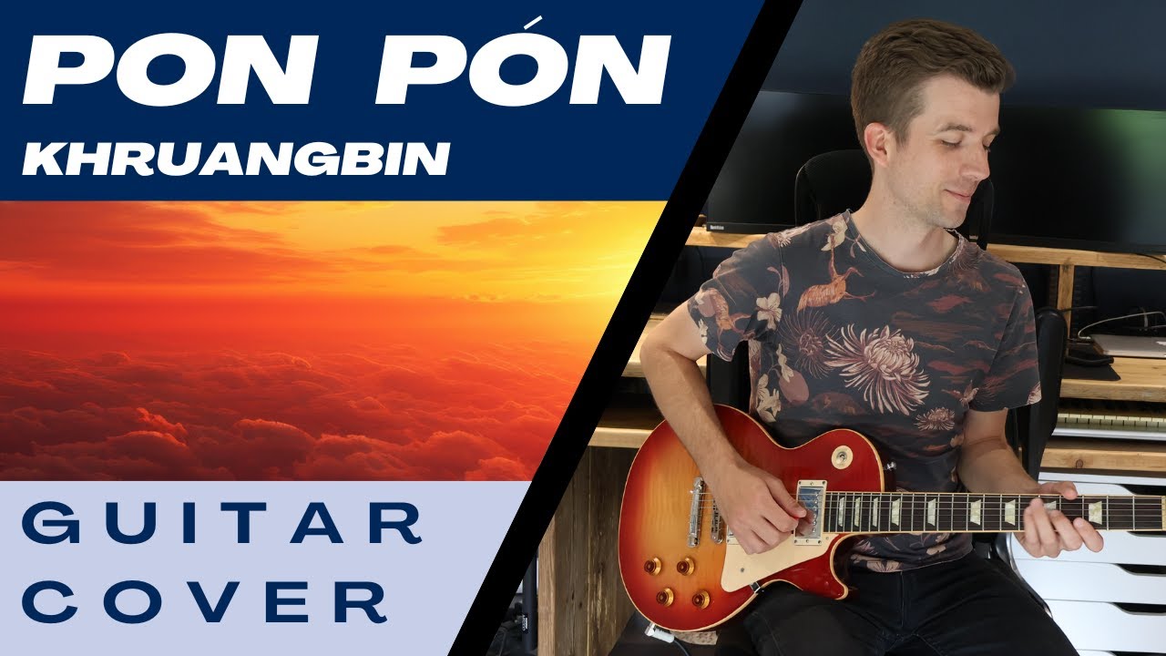 Pon P​&oacute;n | Khruangbin | Guitar Cover