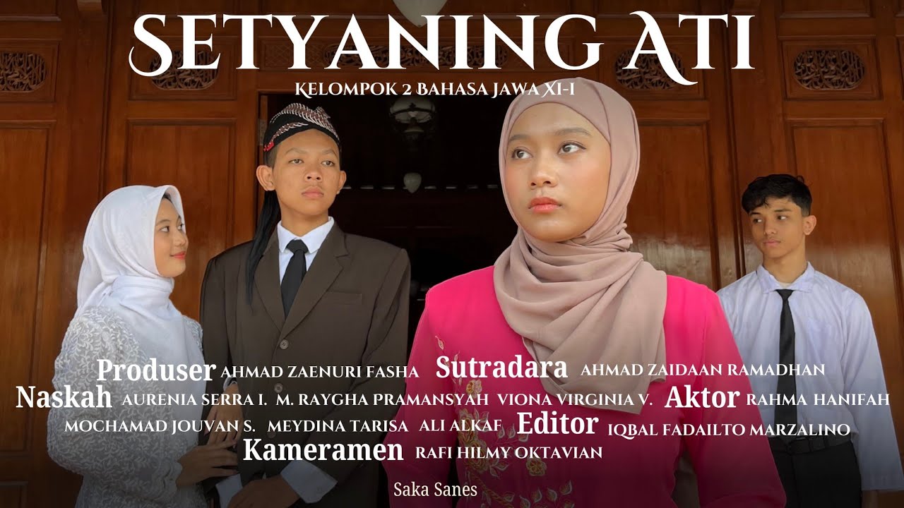 Setyaning Ati (Adaptasi Cerita Srihuning) || Kelompok 2 || XI-I