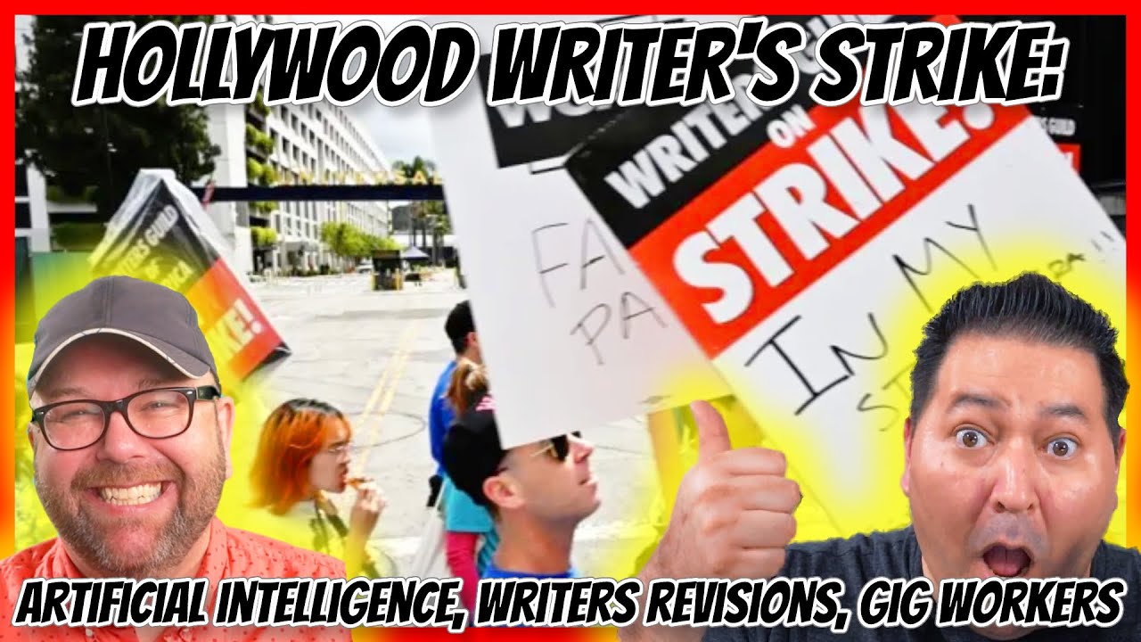 WGA STRIKE - Artificial Intelligence - Writers Revisions - Gig Workers