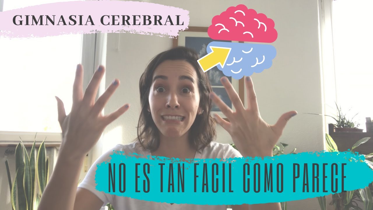 GIMNASIA CEREBRAL. Clase 1.