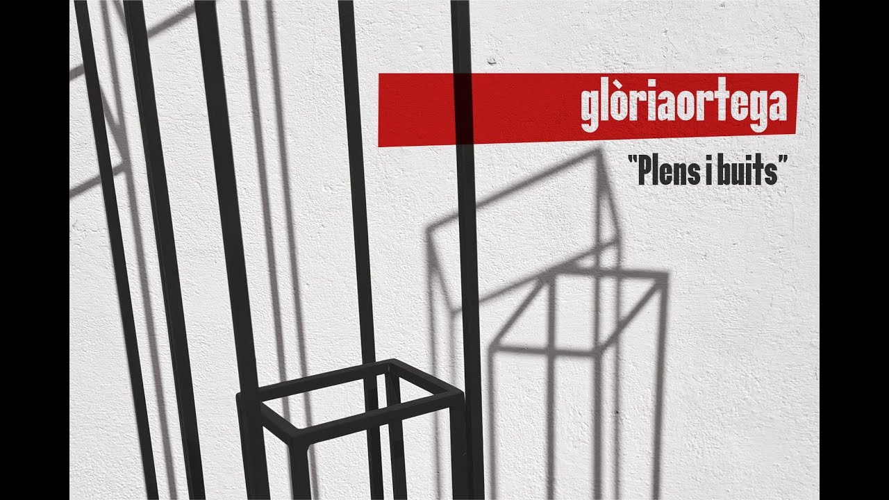 Glòria Ortega. Plens i buits