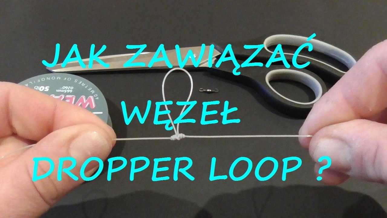 Jak zawiązać węzeł wędkarski Dropper Loop ? I Dropper Loop Knot I Poradnik wędkarski