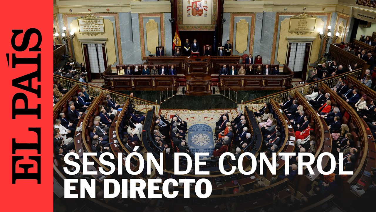 DIRECTO | Sesi&oacute;n de control en el Congreso | EL PA&Iacute;S