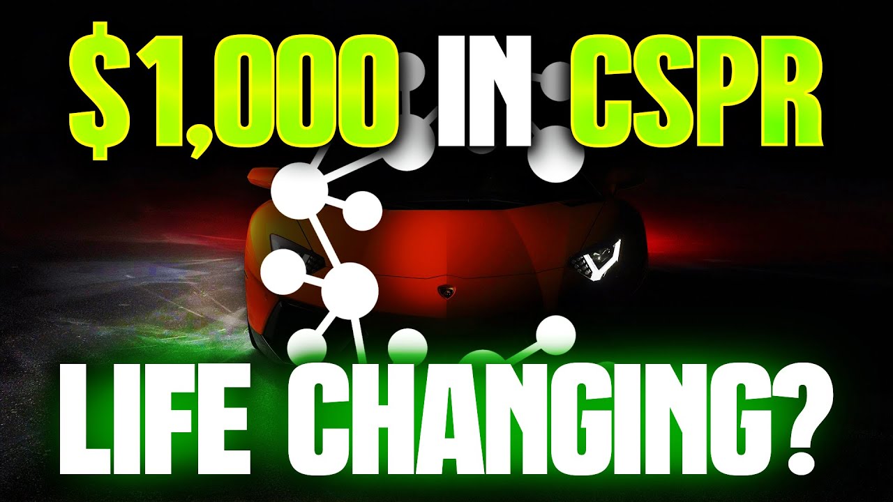 CASPER NETWORK | COULD INVESTING JUST $1,000 IN CSPR CHANGE YOUR LIFE?