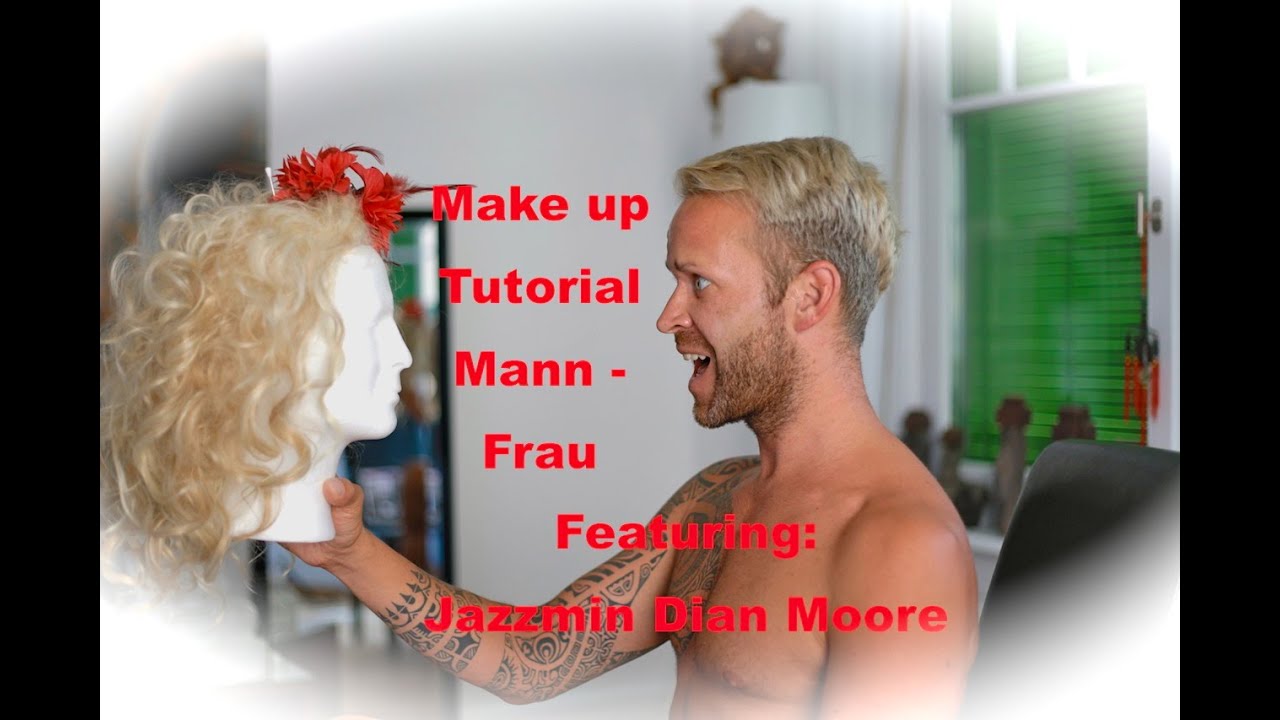 Transformation Mann-Frau Make up Tutorial Teil 1