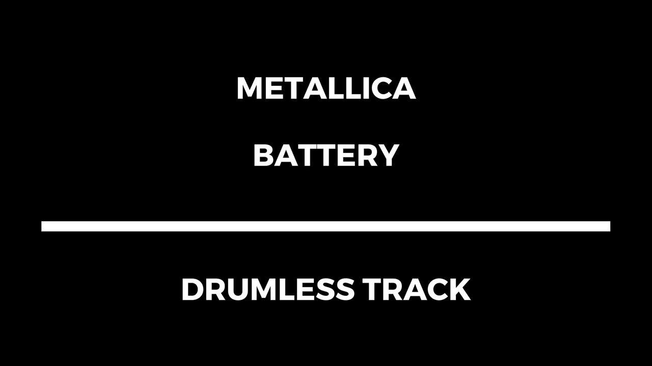 Metallica - Battery (drumless)