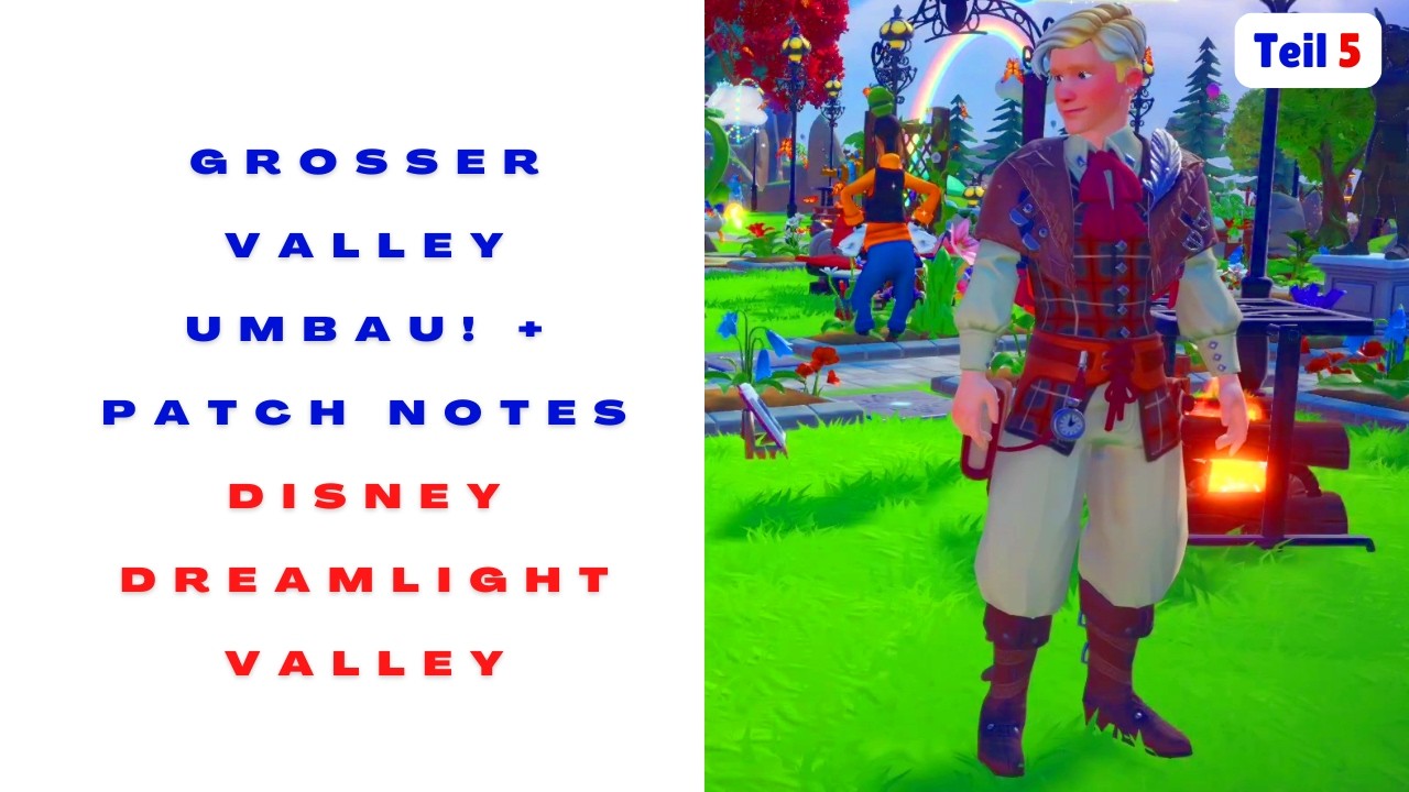 47 Teil 5 Valley + WALL-E Garten Umbau + Susi Strolch Patchnotes 😀 Disney Dreamlight Valley 😀😀