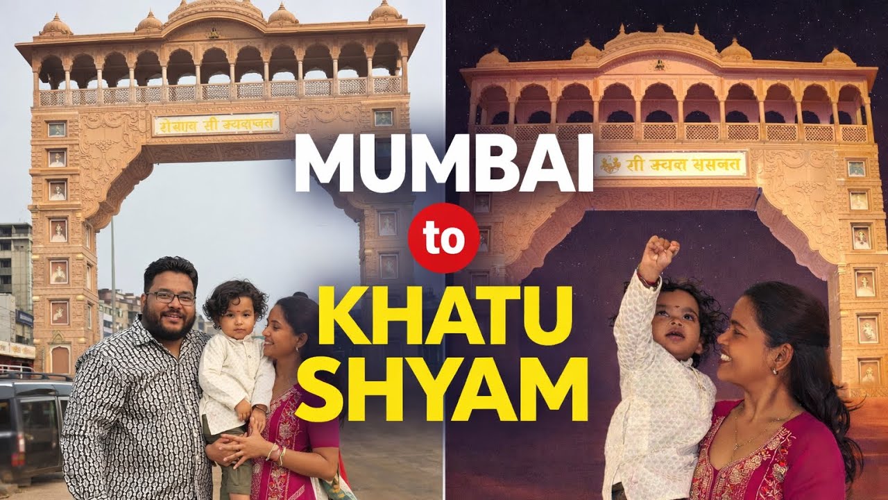 Mumbai to Khatu Shyam By Train | Ringas to Khatu Shyam Mandir | 