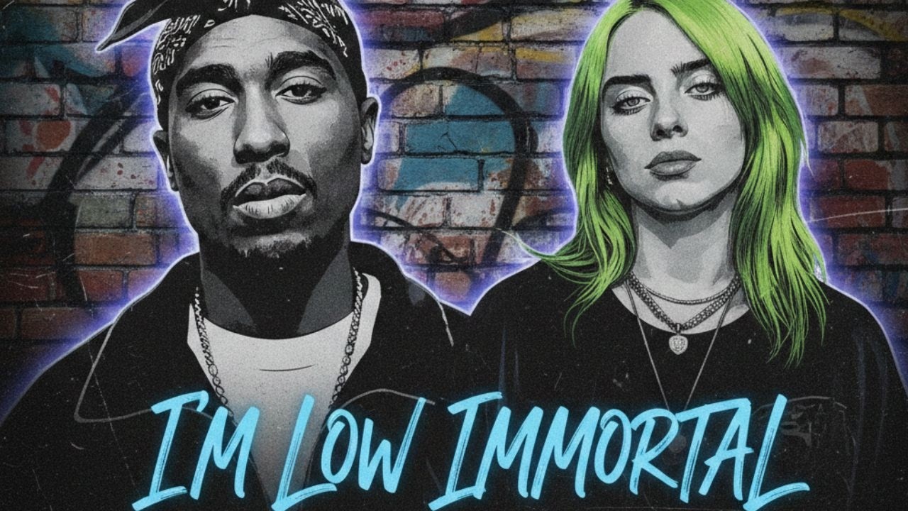 2Pac ft. Billie Eilish – I’m Low Immortal (Street Legacy Remix)