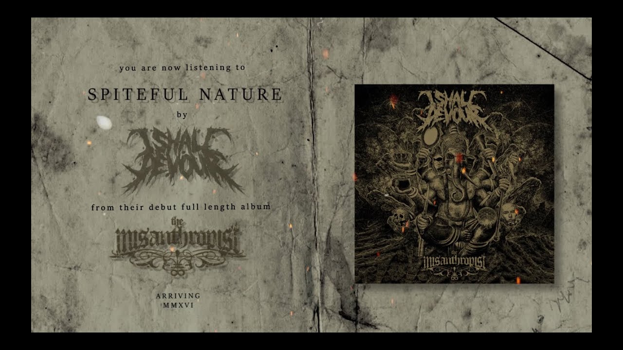 I SHALL DEVOUR - Spiteful Nature (NEW SONG 2016)