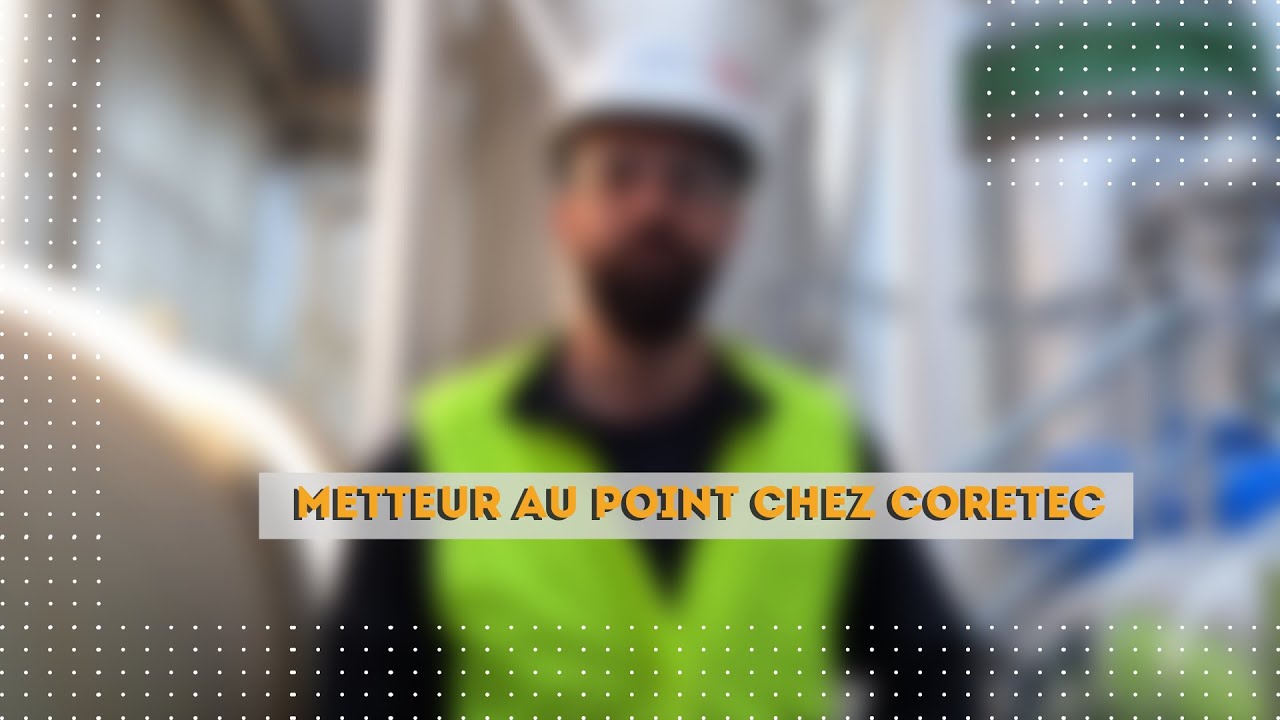 Episode 1 : Metteur au point chez Coretec