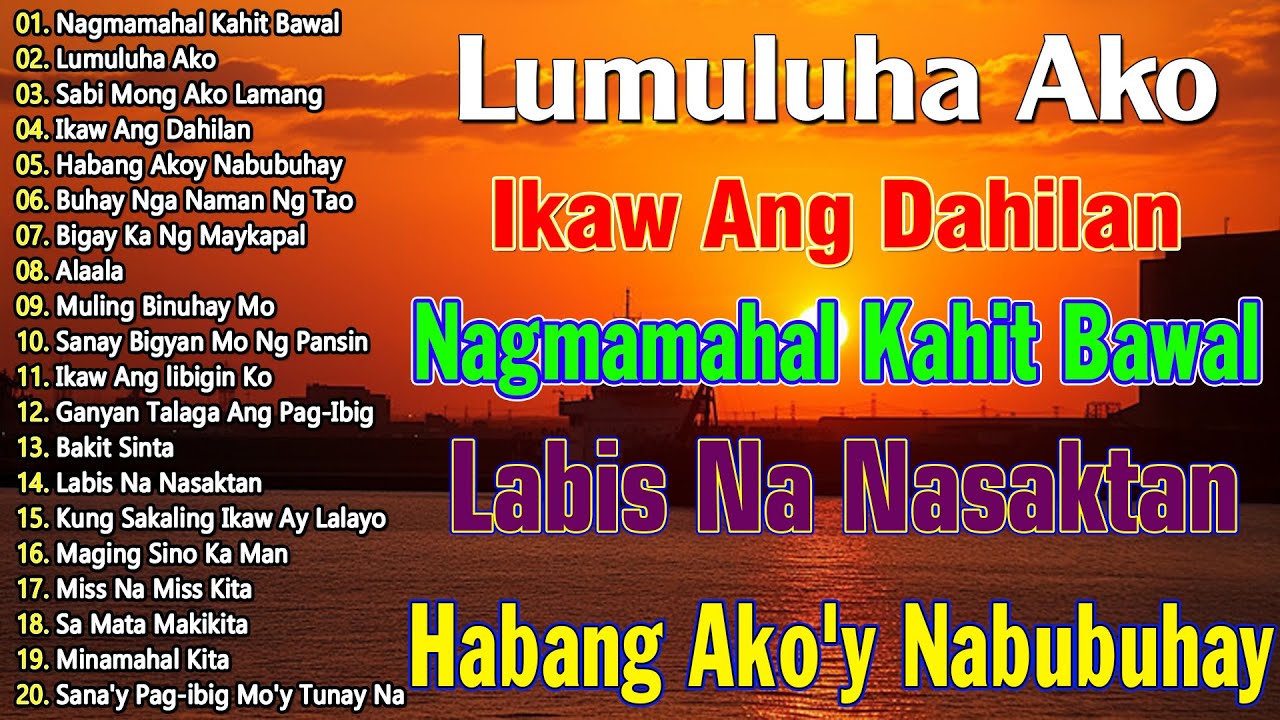 Nagmamahal kahit Bawal, Ikaw Ang Dahilan, Habang Ako'y Nabubuhay 🎼 Mga Lumang Tugtugin 60s 70s 80s