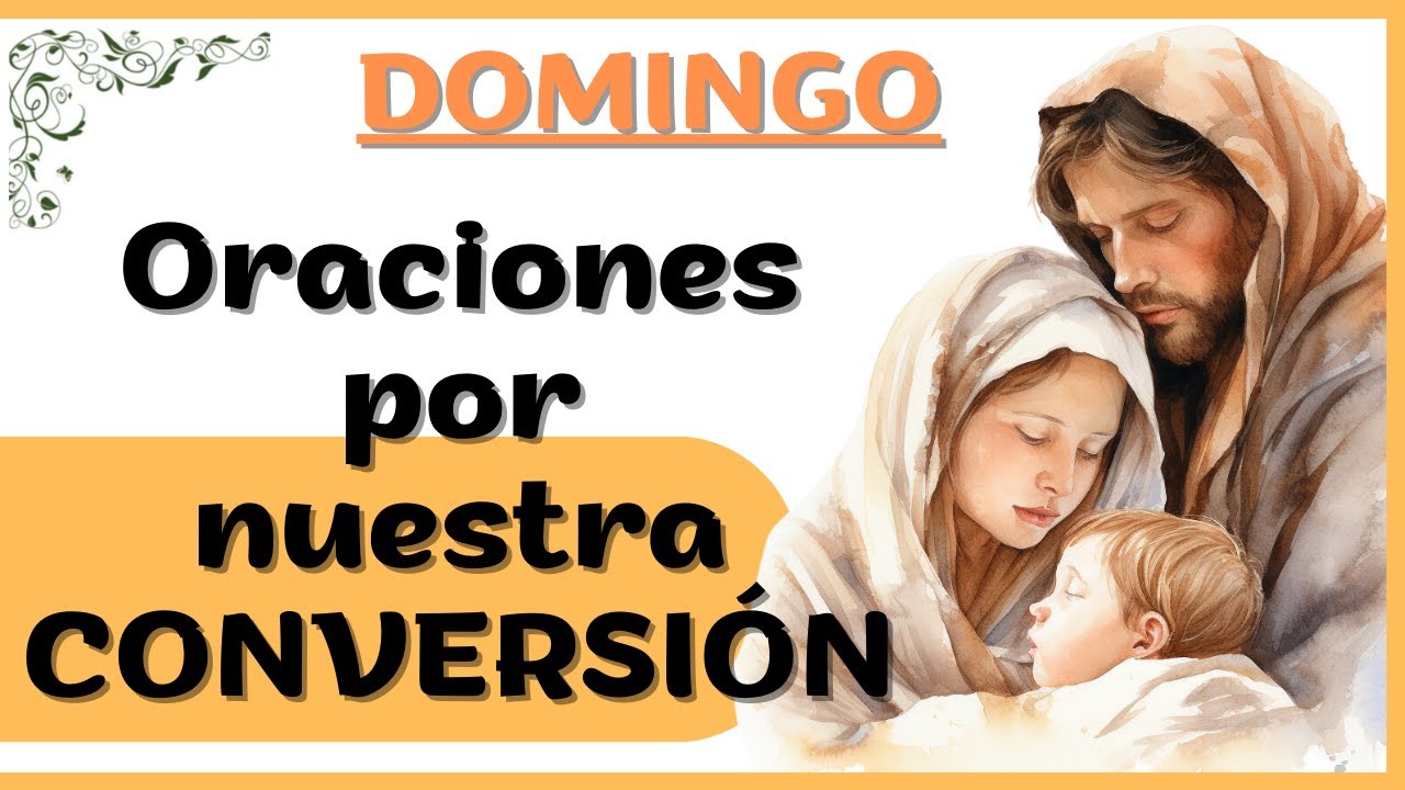 Oración a San José por nuestra Conversión | Oración para cambiar de vida