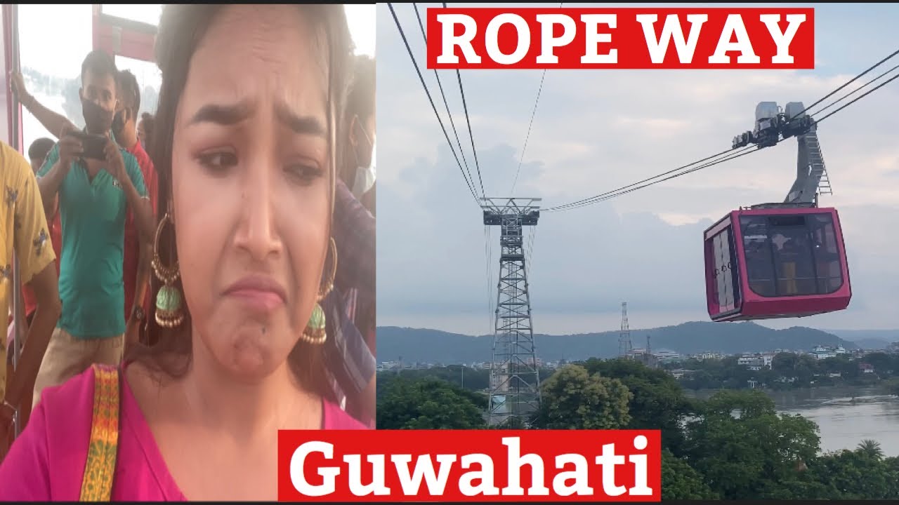 GUWAHATI  ROPE WAY EXPERIENCE 😱 || GEMSRI DAIMARI || EPISODE-131