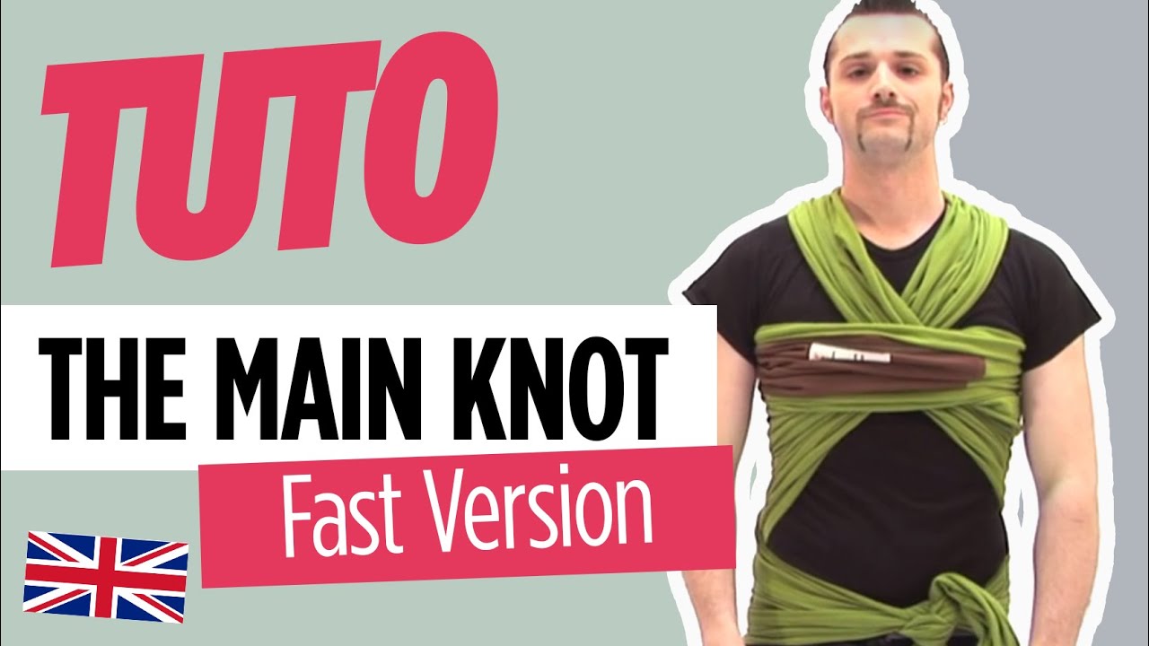 Baby wrap: Main Knot (fast version)