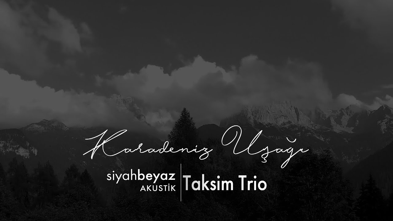 Taksim Trio - Karadeniz Uşağı ♫ Enstrümantal Fon Müziği