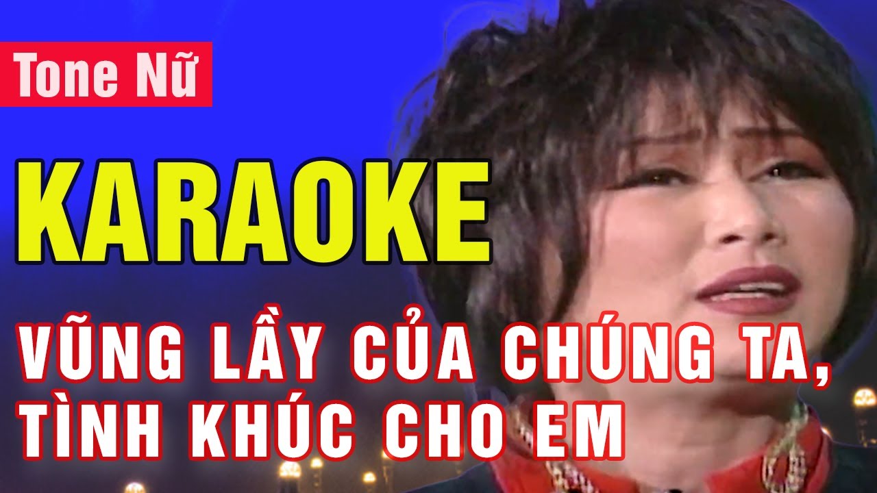Vũng Lầy Của Chúng Ta, Tình Khúc Cho Em Karaoke Tone Nữ | Lê Uyên Phương | Asia Karaoke Beat Chuẩn