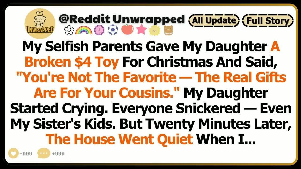 My Selfish Parents Gave My Daughter A Broken $4 Toy For Christmas And Said, “You’re Not The Favorite