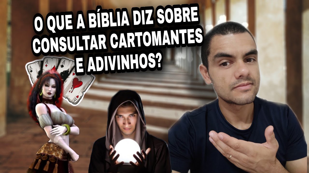 O QUE A BÍBLIA DIZ SOBRE CONSULTAR CARTOMANTES E ADIVINHOS?
