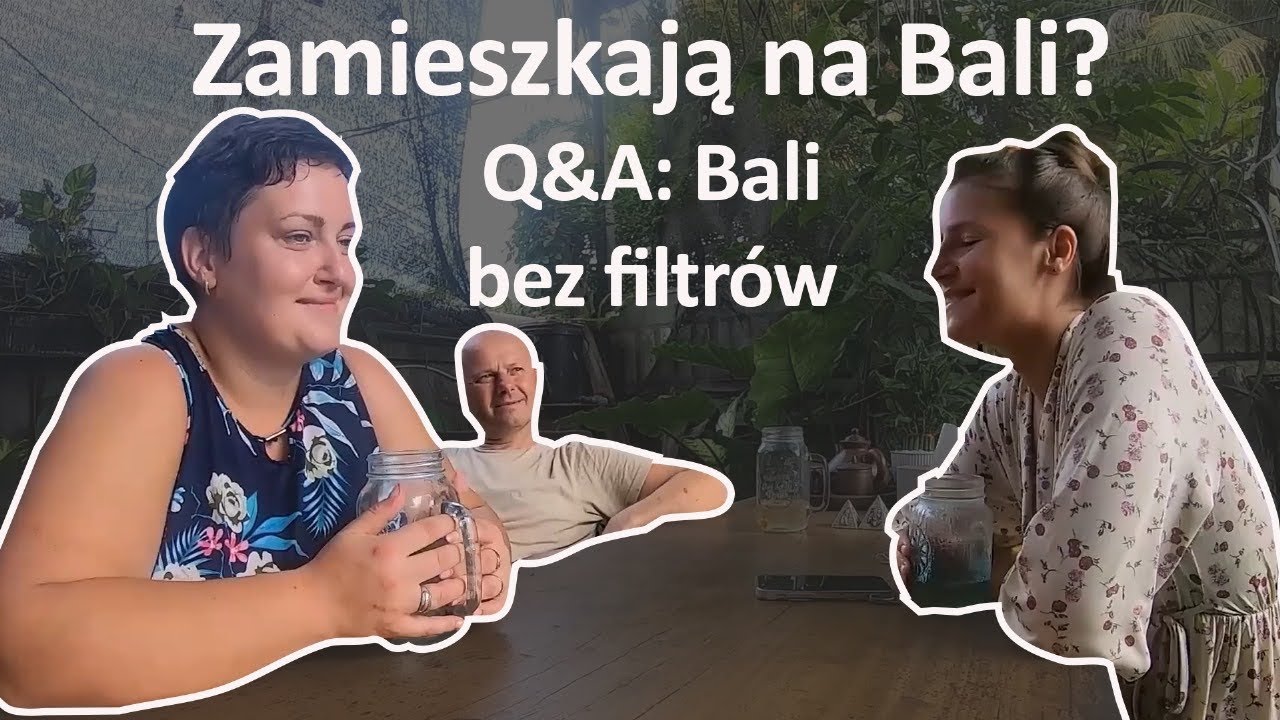 Bali oczami mojej rodziny - Q&A o życiu na wyspie
