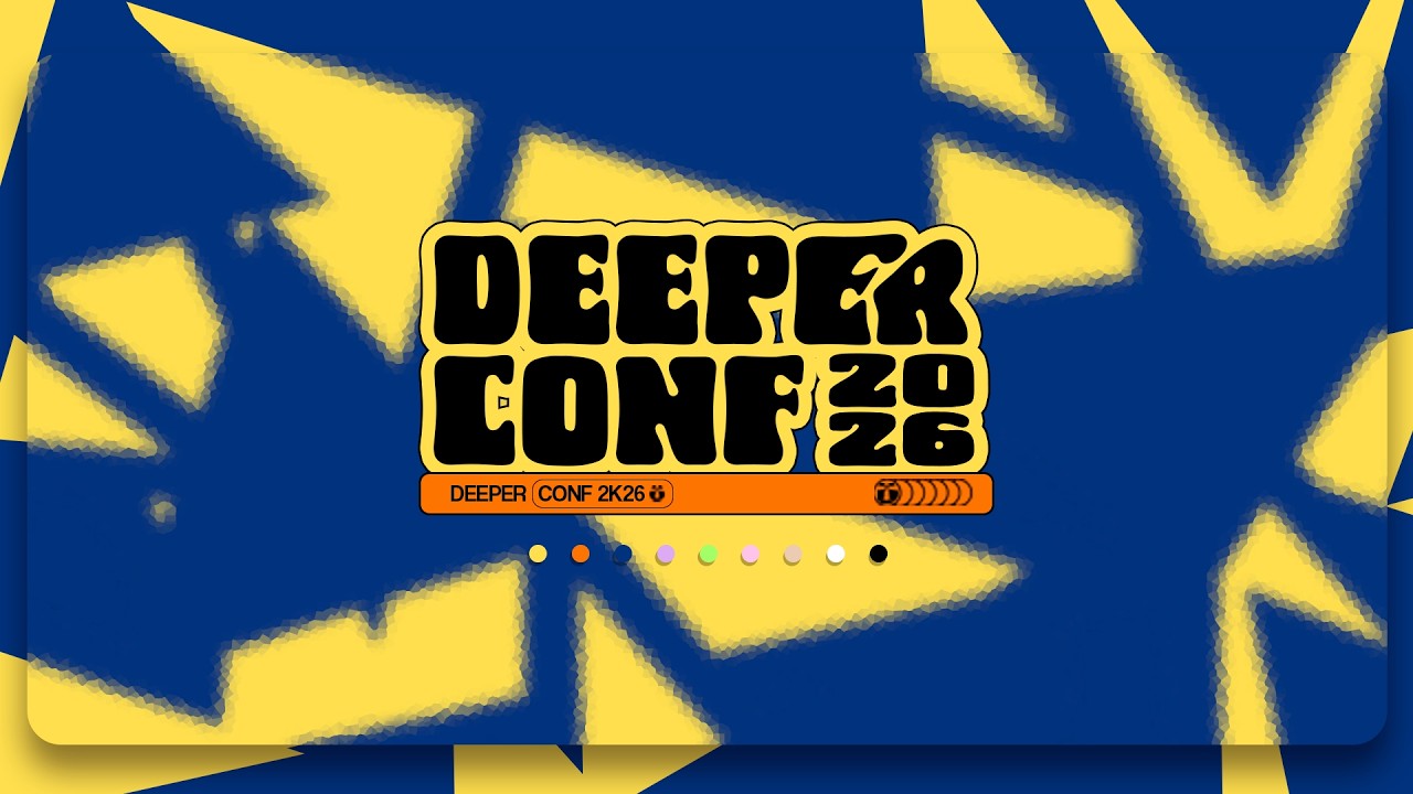 DEEPER CONF 2K26 // DIA 4