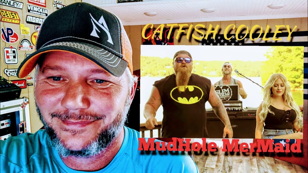 CATFISH COOLEY - MUDHOLE MERMAID {REACTION}