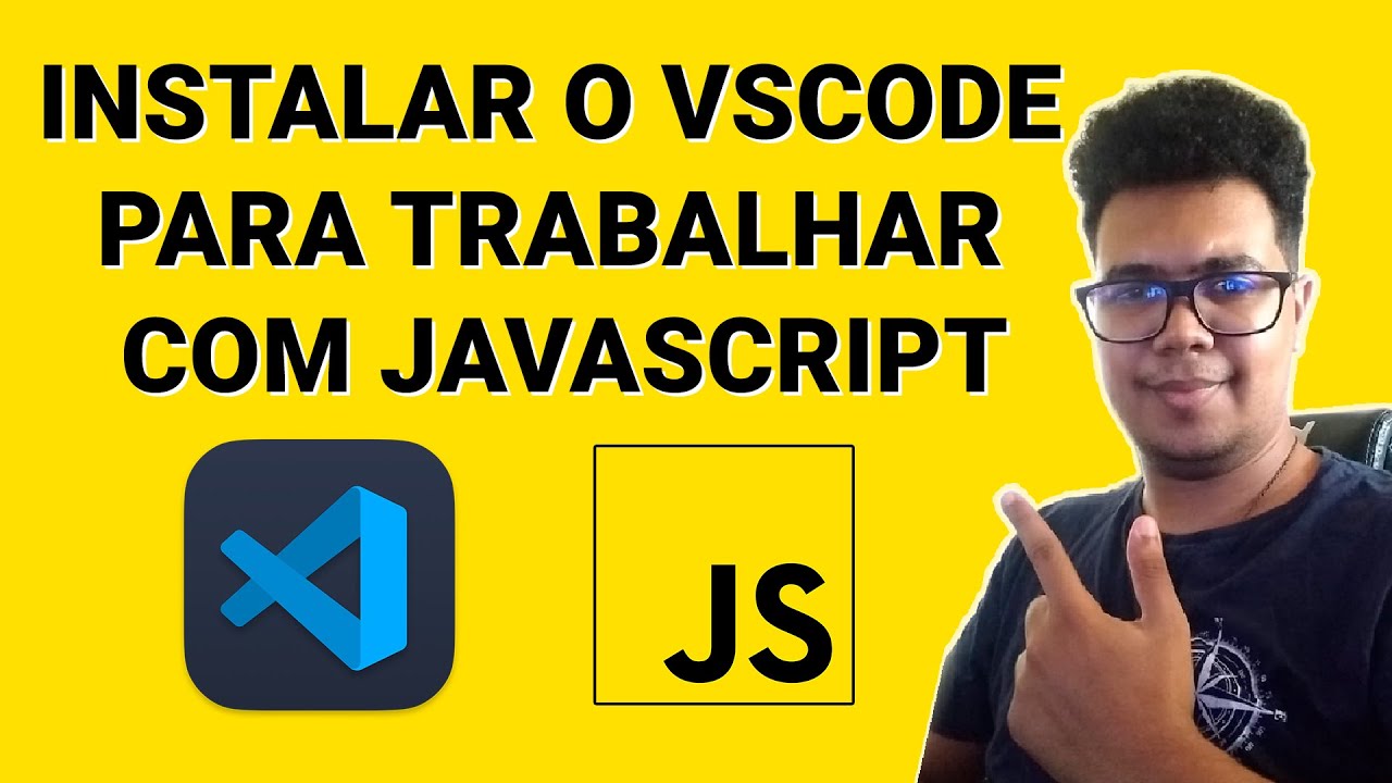 Como instalar o VSCode para trabalhar com JavaScript - Curso JavaScript B&aacute;sico