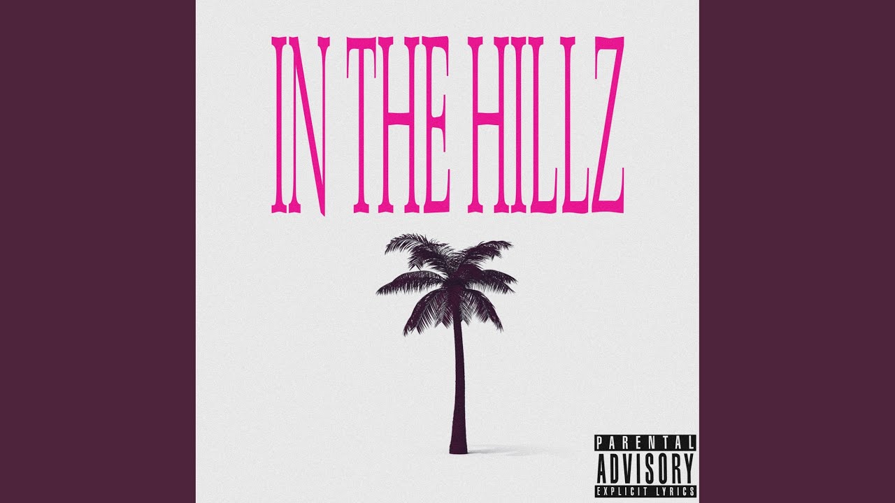 IN THE HILLZ