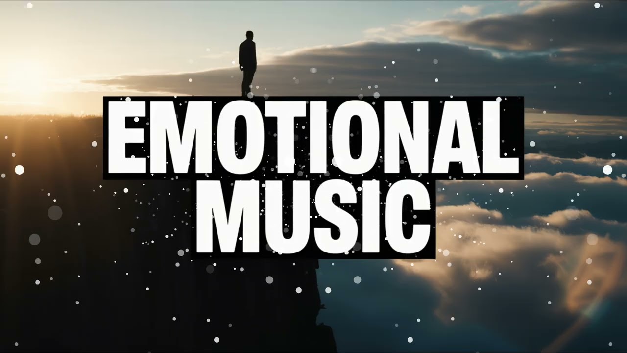 Soft Emotional Music &ndash; Dramatic & Heartwarming Instrumental