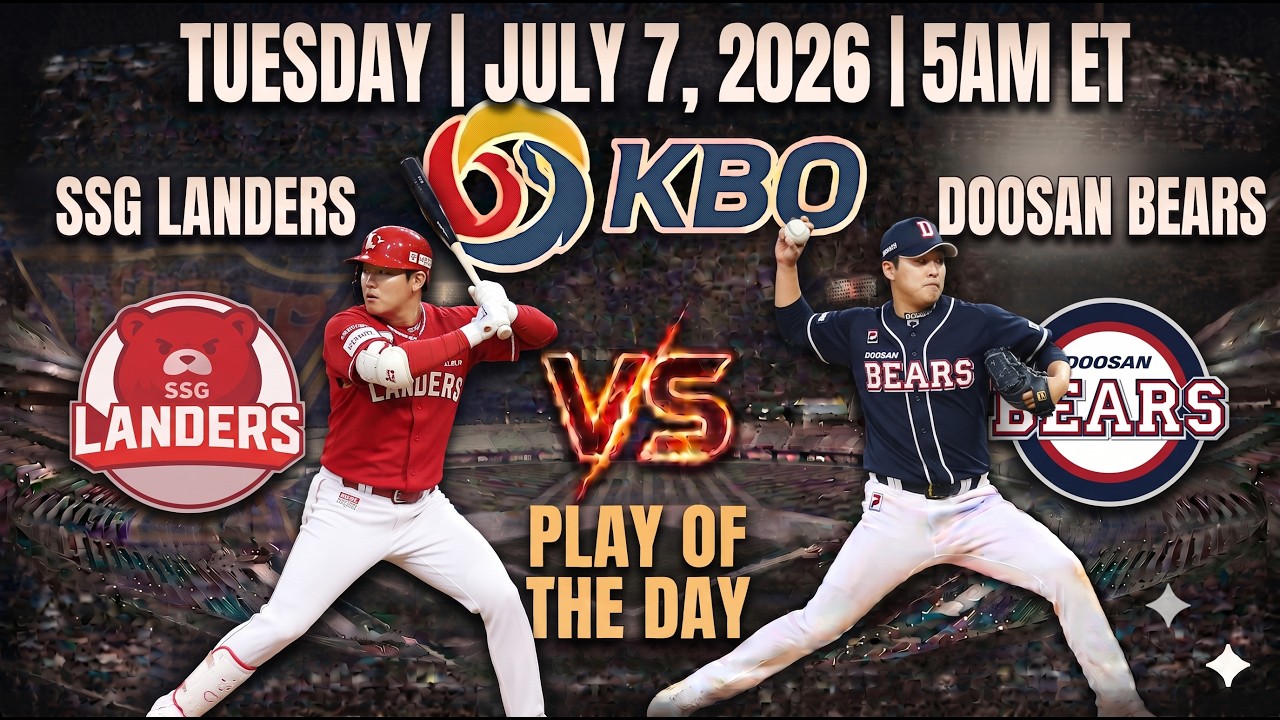SSG Landers @ Doosan Bears 7/07/26 - KBO Baseball Predictions - KBO FREE PICKS