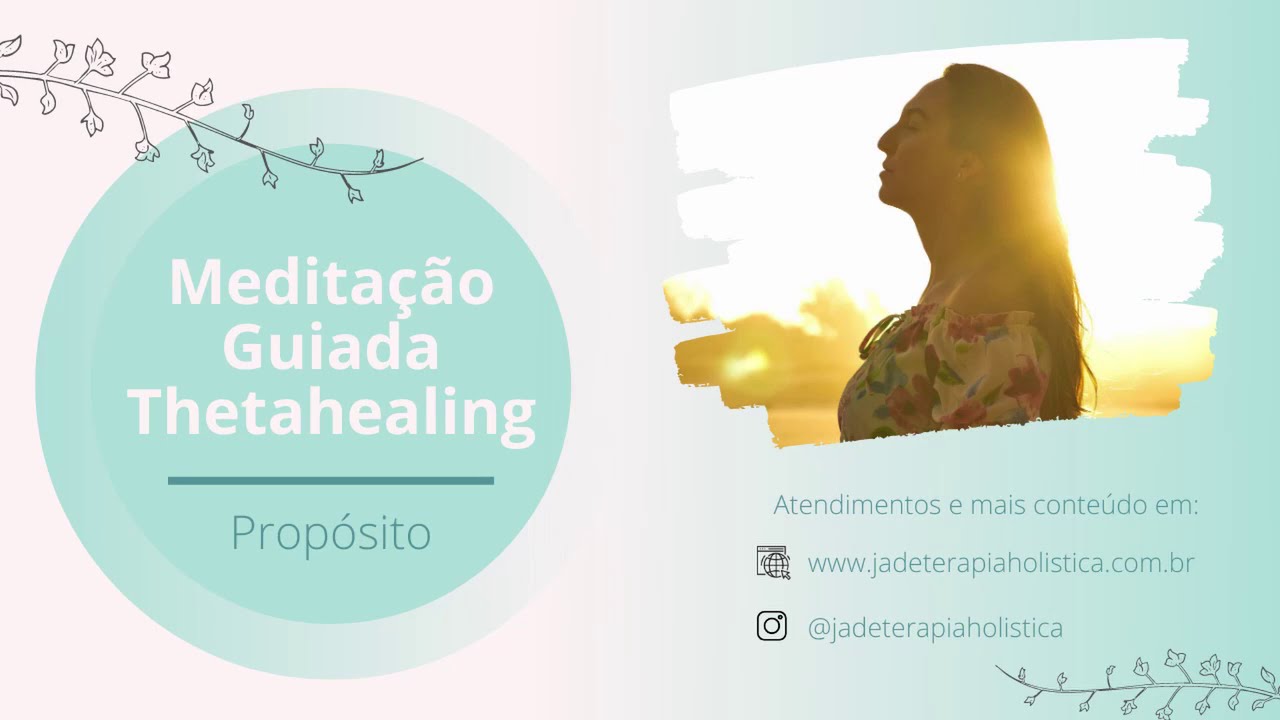 Propósito - Meditação Guiada Thetahealing