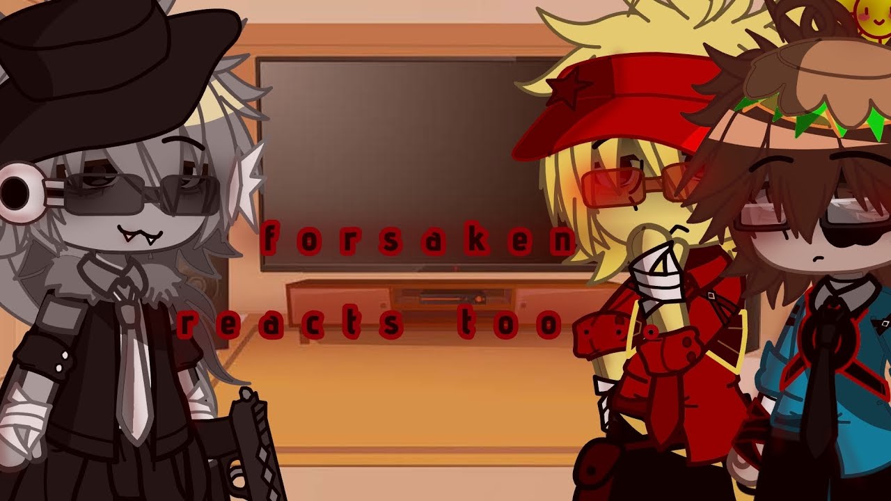 Forsaken react too...//SHORT//do not steal or repost..//credits to owners//1/2//
