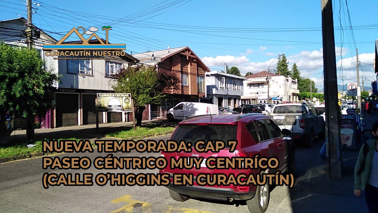 Curacautín Nuestro, Temporada 2: Paseo Céntrico muy Céntrico