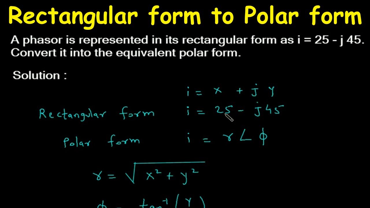 Rectangular form to Polar form Example