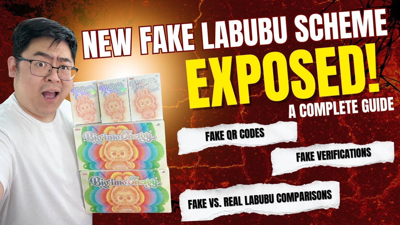 How to Identify FAKE Big Into Energy Labubus – NEW Fake QR Codes Exposed | Latest July 2025 Guide