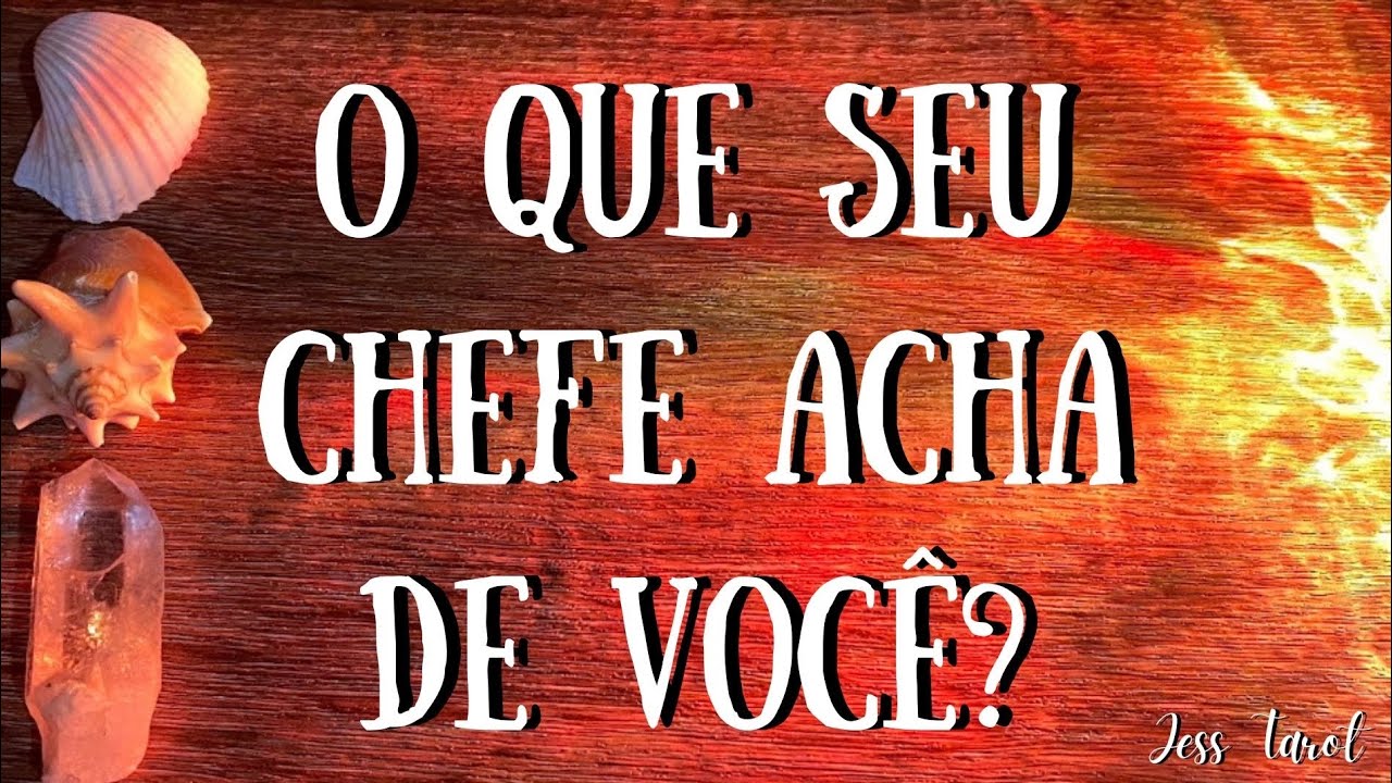 O QUE SEU CHEFE ACHA DE VOCÊ E DO SEU TRABALHO? 💼👨🏾‍💼OS ORÁCULOS TE CONTAM! 🔮