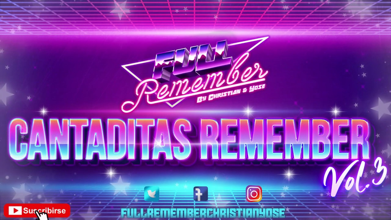 🔴CANTADITAS REMEMBER 90 VOL 3 (TEMAZOS ) #cantaditas #sesion #remember