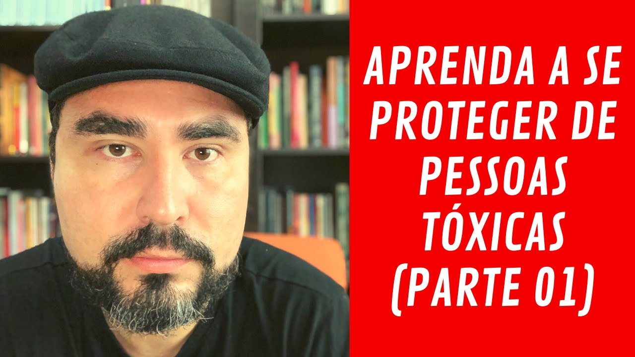 Como se proteger de pessoas tóxicas (parte 01) | Lucas Nápoli