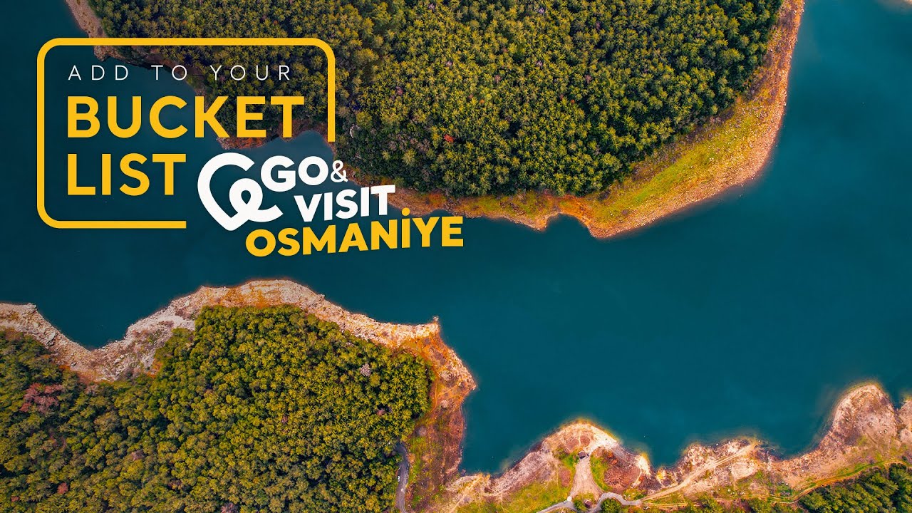 Add to Your Bucket List: Go&Visit &ndash; Osmaniye I Go T&uuml;rkiye