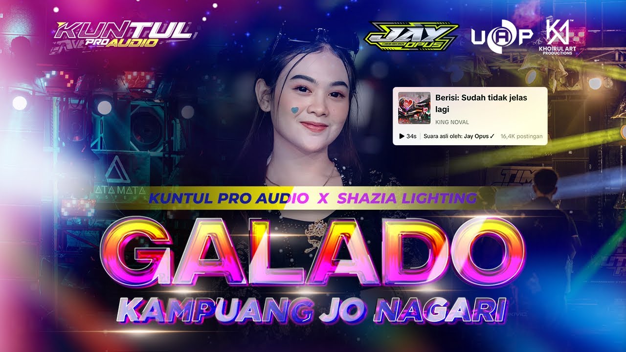 DJ GALADO KAMPUANG JO NAGARI X MOKI MOKI - VIRAL TIKTOK - KUNTUL PRO AUDIO X SHAZIA LIGHTING