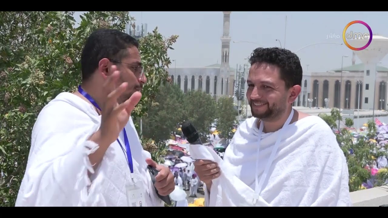 تغطية خاصة - الإعلامي أحمد فايق ينقل صورة جميلة من فوق جبل عرفات ولقاءات هامة حصريا