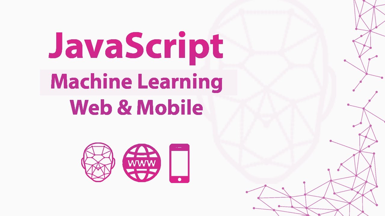 Sidee ku baran karaa JavaScript | Warbixin kooban | Machine Learning in Js, Web app, mobile app